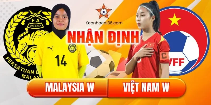 nhận định bóng đá nữ sea games 33 việt nam vs malaysia